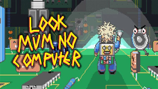 Tải game Look Mum No Computer-TENOKE
