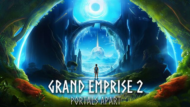 Tải game Grand Emprise 2 Portals Apart v20250819-P2P