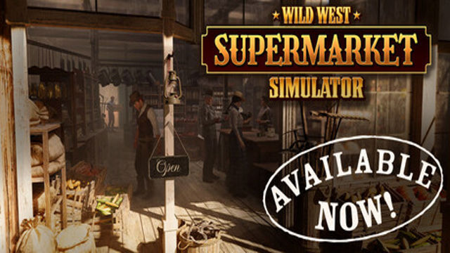 Tải game Wild West Supermarket Simulator Early Access