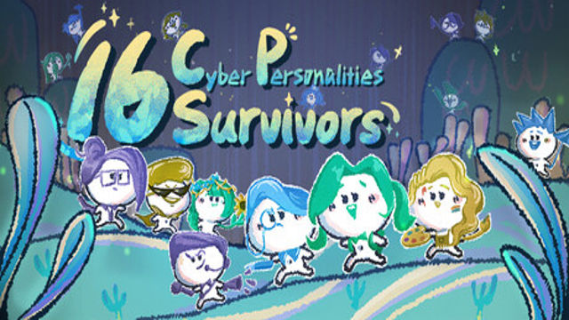 Tải game 16 Cyber Personalities Survivors-TENOKE